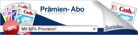 Cash. banner_praemien-abo_welle Cash. Prämien-Abo