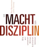 Die Macht der Disziplin